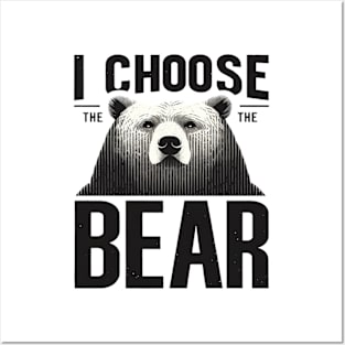 Choose The Bear Posters and Art